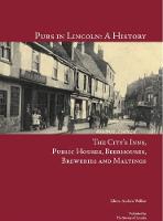Pubs in Lincoln: A History