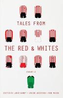 Tales from the Red & Whites - Volume 2