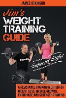 Jim's Weight Training Guide, Superset Style!