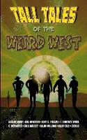Tall Tales of the Weird West