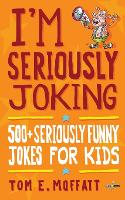 I'm Seriously Joking