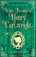 What Became of Henry Cartwright