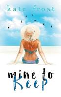 Mine to Keep