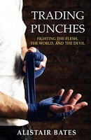 Trading Punches: Fighting the Flesh, the World and the Devil