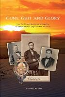 Guns, Grit, and Glory