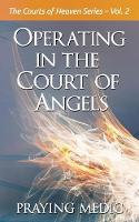 Operating in the Court of Angels