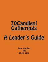 70Candles! Gatherings A Leader's Guide