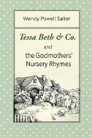 Tessa Beth & Co. and the Godmothers' Nursery Rhymes (Sugarplum Recipes)