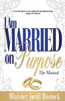 I Am Married on Purpose