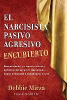El Narcisista Pasivo-Agresivo Encubierto