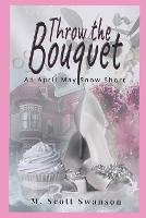 Throw the Bouquet