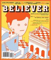 The Believer Apr. / May 18