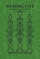 Weaving Fate