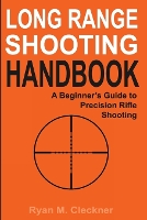 Long Range Shooting Handbook