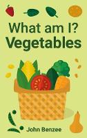What Am I? Vegetables