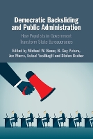 Democratic Backsliding and Public Administration