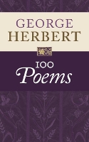 George Herbert: 100 Poems
