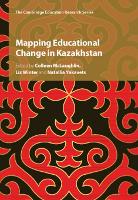Mapping Educational Change in Kazakhstan
