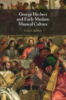George Herbert and Early Modern Musical Culture