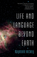 Life and Language Beyond Earth