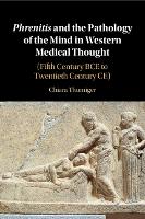 Phrenitis and the Pathology of the Mind in Western Medical Thought