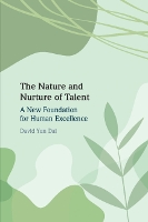 The Nature and Nurture of Talent