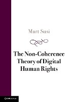 The Non-Coherence Theory of Digital Human Rights