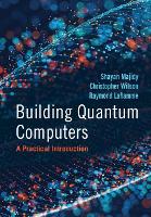 Building Quantum Computers