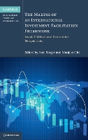 The Making of an International Investment Facilitation Framework