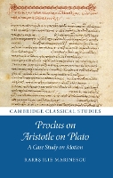 Proclus on Aristotle on Plato