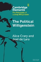 The Political Wittgenstein (Elements in the Philosophy of Ludwig Wittgenstein)