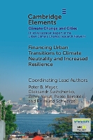 Financing Urban Transitions to Climate Neutrality and Increased Resilience in Cities