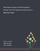 Pharmacovigilance in the European Union