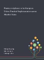 Pharmacovigilance in the European Union