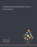 Posthumanism and the Graphic Novel in Latin America