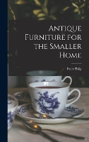 Antique Furniture for the Smaller Home