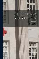 Self Help for Your Nerves