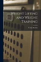 Weight Lifting and Weight Training