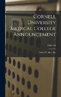 Cornell University Medical College Announcement; 1960-1961