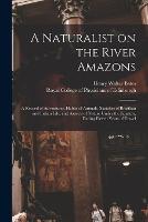 A Naturalist on the River Amazons