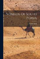Nomads Of South Persia