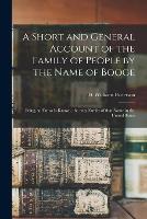 A Short and General Account of the Family of People by the Name of Booge