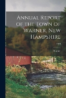 Annual Report of the Town of Warner, New Hampshire; 1939
