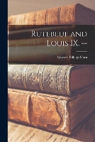 Rutebeuf and Louis IX. --