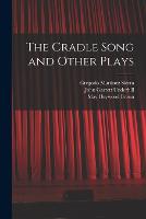 The Cradle Song and Other Plays