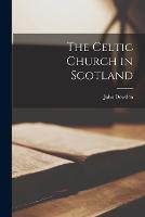 The Celtic Church in Scotland