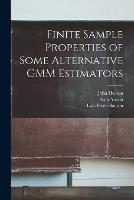 Finite Sample Properties of Some Alternative GMM Estimators
