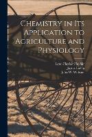Chemistry in its Application to Agriculture and Physiology