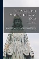 The Scottish Monasteries of Old