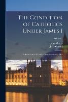 The Condition of Catholics Under James I